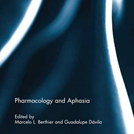 Pharmacology and Aphasia