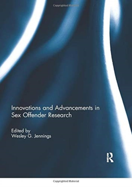 Innovations and Advancements in Sex Offender Research