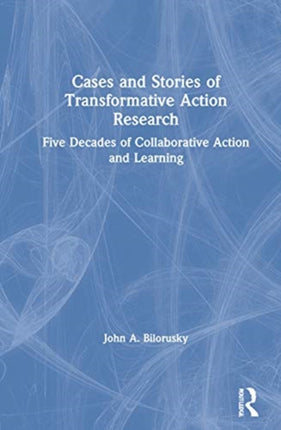 Cases and Stories of Transformative Action