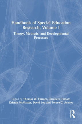 Handbook of Special Education Research Volume I