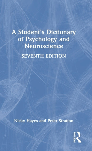 A Student's Dictionary of Psychology and Neuroscience