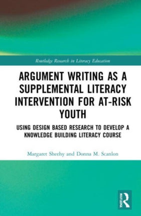 Argument Writing as a Supplemental Literacy Intervention for AtRisk Youth
