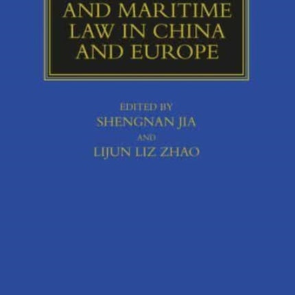 Commercial and Maritime Law in China and Europe