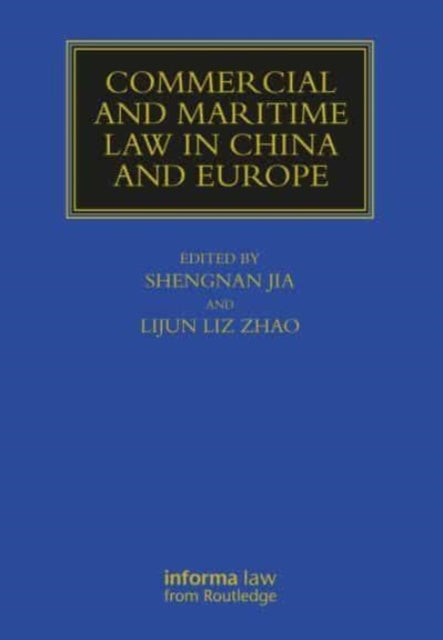 Commercial and Maritime Law in China and Europe