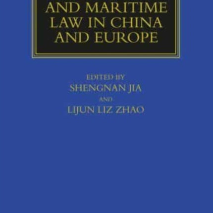 Commercial and Maritime Law in China and Europe