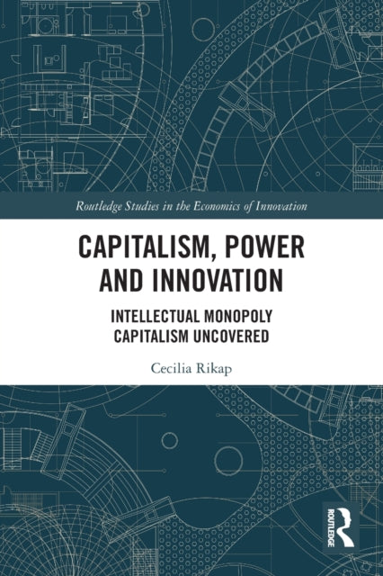 Capitalism Power and Innovation