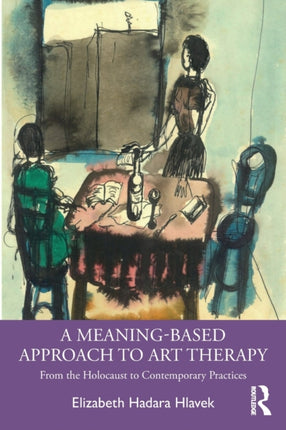 A MeaningBased Approach to Art Therapy