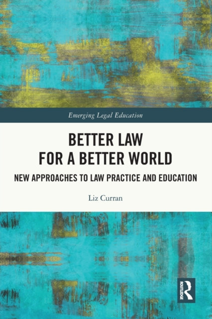 Better Law for a Better World