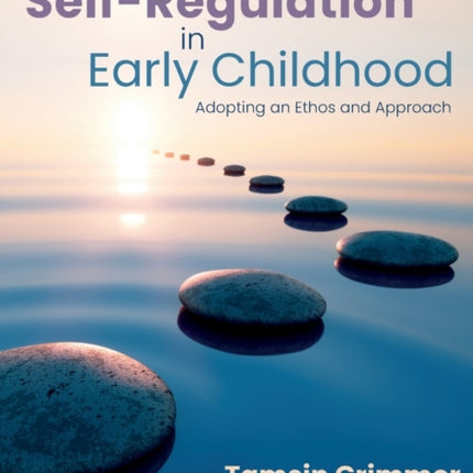Nurturing SelfRegulation in Early Childhood