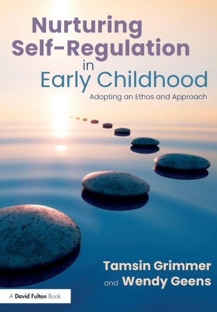 Nurturing SelfRegulation in Early Childhood