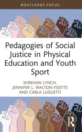 Pedagogies of Social Justice in Physical