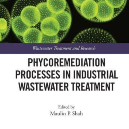 Phycoremediation Processes in Industrial