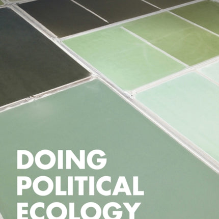 Doing Political Ecology
