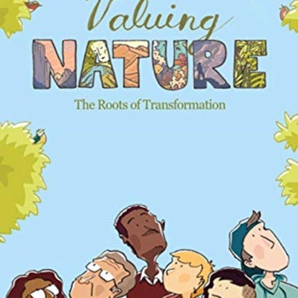 Valuing Nature: The Roots of Transformation