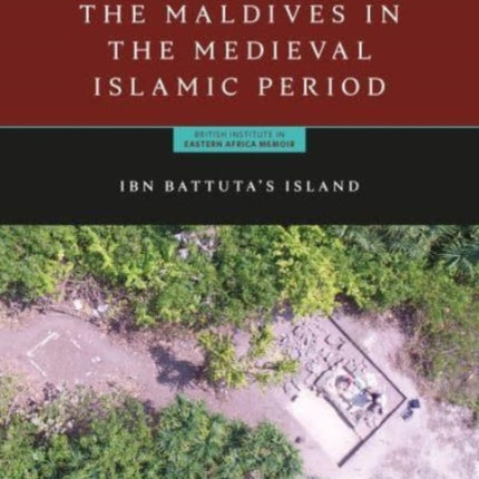 Archaeological Investigations of the Maldives in