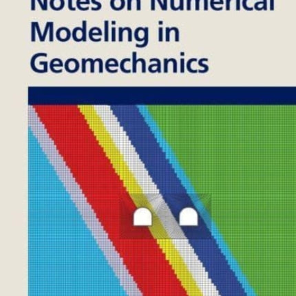 Notes on Numerical Modeling in Geomechanics