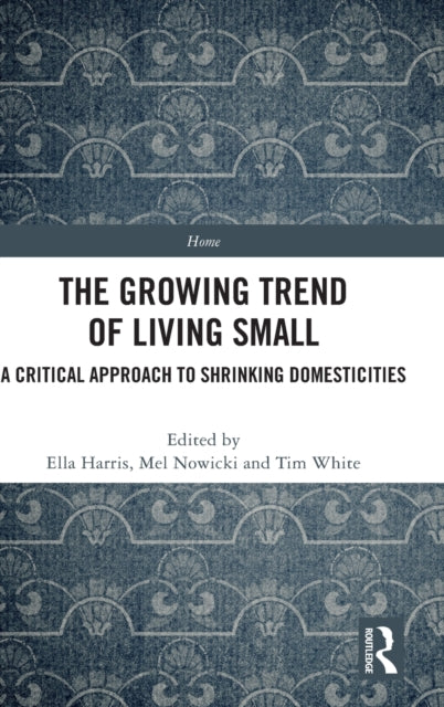 The Growing Trend of Living Small