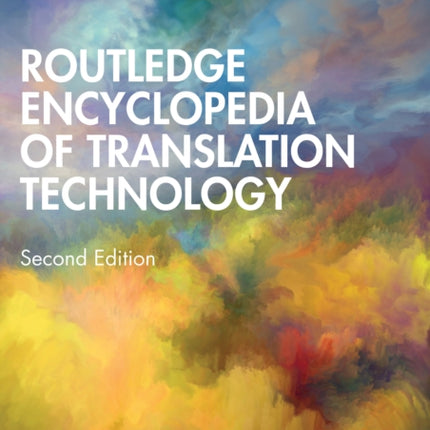 Routledge Encyclopedia of Translation Technology
