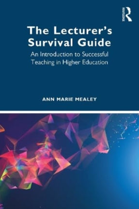 The Lecturers Survival Guide
