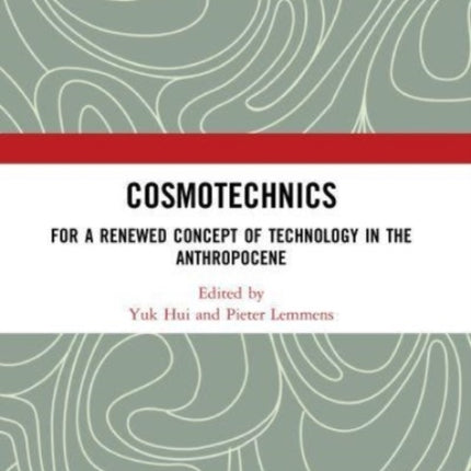 Cosmotechnics
