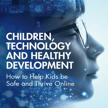 Children Technology and Healthy Development