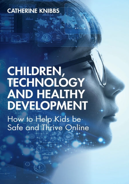 Children Technology and Healthy Development