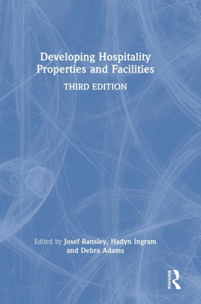 Developing Hospitality Properties and Facilities