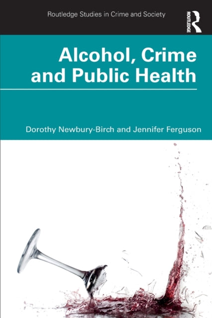 Alcohol Crime and Public Health