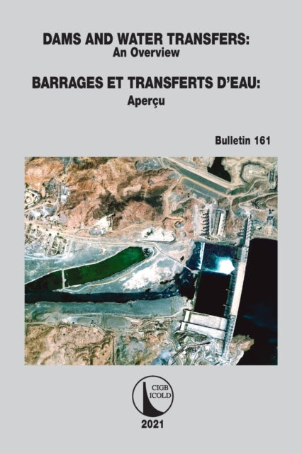 Dams and Water Transfers  An Overview  Barrages et Transferts dEau  Apercu
