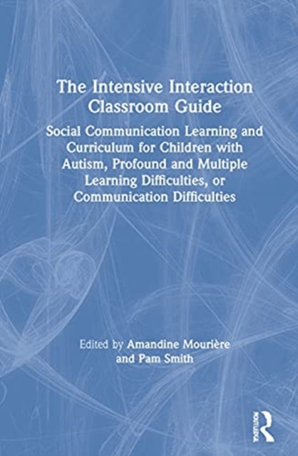 The Intensive Interaction Classroom Guide