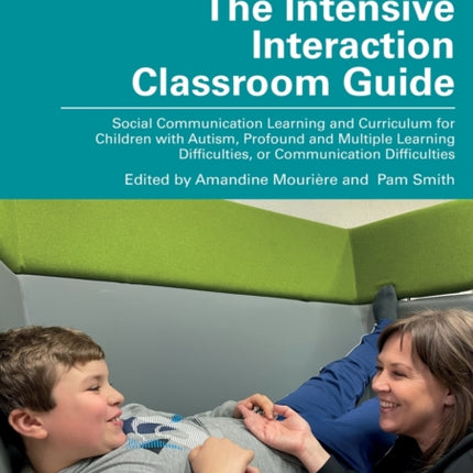 The Intensive Interaction Classroom Guide