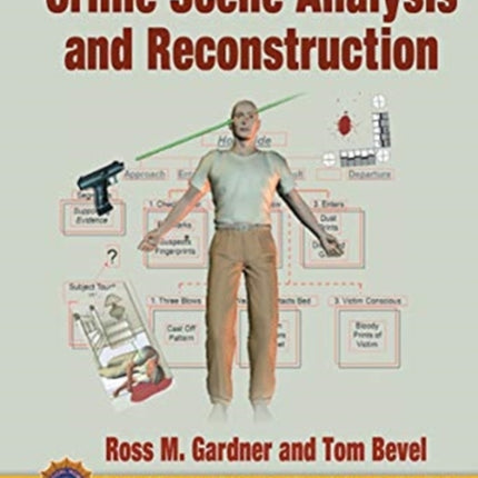 Practical Crime Scene Analysis and Reconstruction