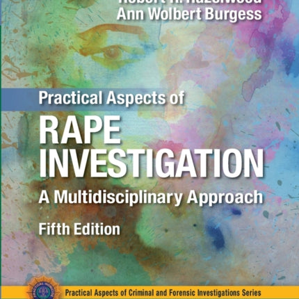 Practical Aspects of Rape Investigation