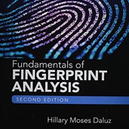 Fundamentals of Fingerprint Analysis Second