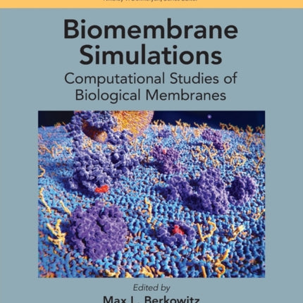Biomembrane Simulations Computational Studies of Biological Membranes