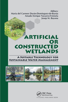 Artificial or Constructed Wetlands A Suitable Technology for Sustainable Water Management