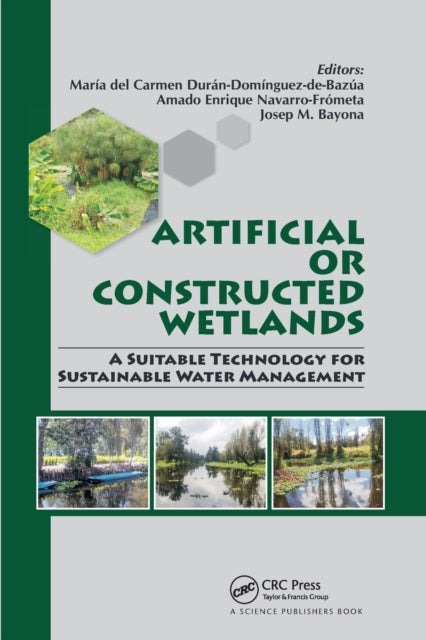 Artificial or Constructed Wetlands A Suitable Technology for Sustainable Water Management
