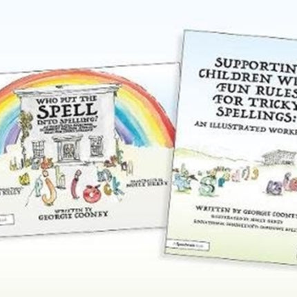 Supporting Children with Fun Rules for Tricky Spellings An Illustrated Storybook and Workbook SET Who Put the Spell into Spelling