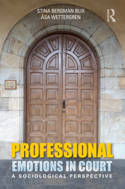 Professional Emotions in Court A Sociological Perspective