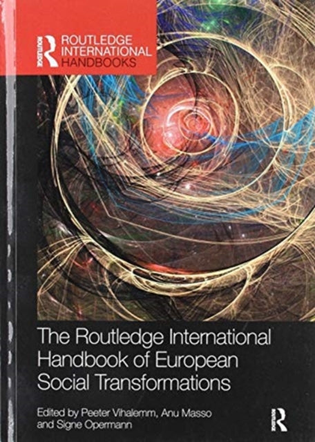 The Routledge International Handbook of European Social Transformations