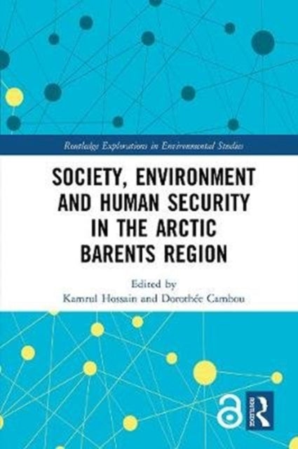 Society Environment and Human Security in the Arctic Barents Region