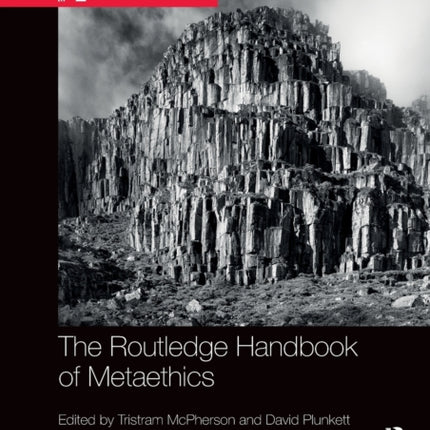 The Routledge Handbook of Metaethics Routledge