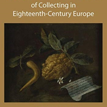 Women and the Art and Science of Collecting in EighteenthCentury Europe