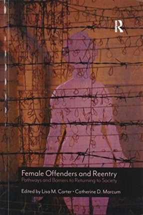 Female Offenders and Reentry
