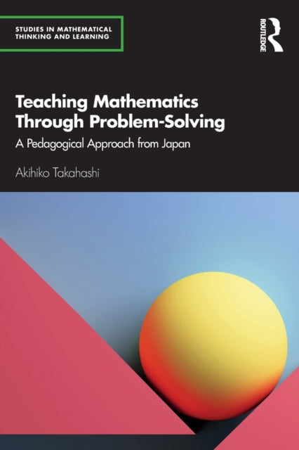 Teaching Mathematics Through ProblemSolving A