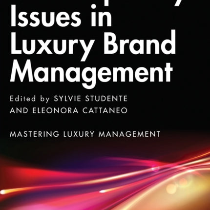 Contemporary Issues in Luxury Brand Management