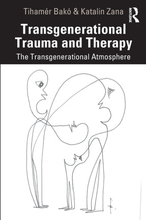 Transgenerational Trauma and Therapy The
