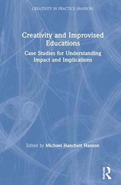Creativity and Improvised Educations