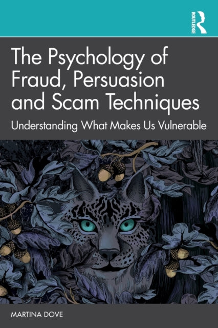 The Psychology of Fraud Persuasion and Scam