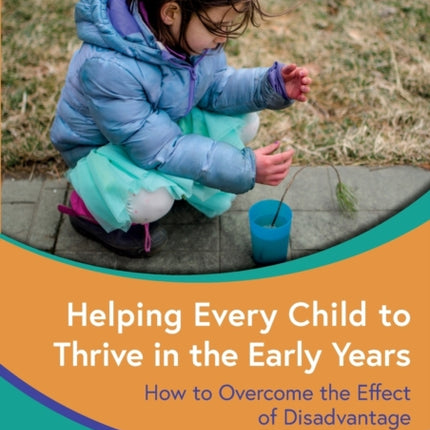 Helping Every Child to Thrive in the Early Years